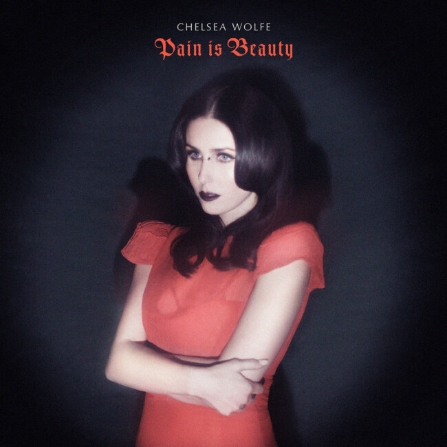 « Pain is Beauty » de Chelsea Wolfe